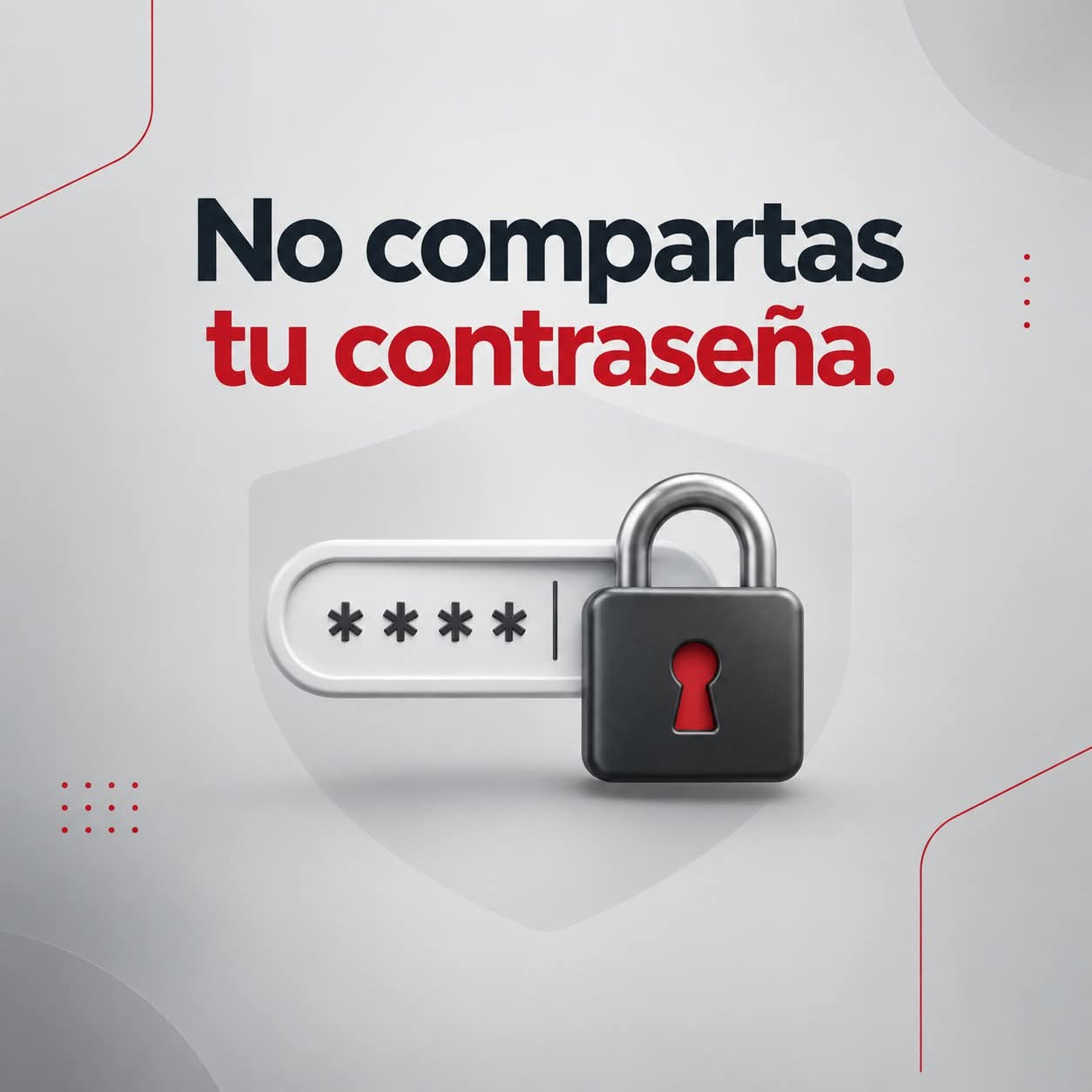 No compartas tu contraseña